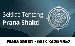 0813 3420 9852 ( Telkomsel ) Pelatihan Prana Shakti Workshop Surabaya